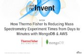 How Thermo Fisher Is Reducing Mass Spectrometry Experiment Times from Days to Minutes w/ MongoDB Atlas on AWS