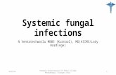 Systemic fungal infections venkat