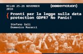 Pronti per la legge sulla data protection GDPR? No Panic! - Stefano Sali, Domenico Maracci - Codemotion Milan 2016