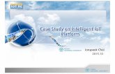 Case Study on Intelligent IoT Platform