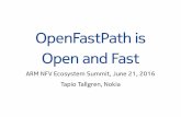 Summit 16: ARM Mini-Summit - OpenFastPath is Open and Fast - Nokia