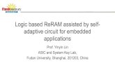 Logic based ReRAM assisted by self- adaptive circuit for embedded ...