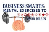 Business Smarts Mental Exercises to Strengthen your Brain