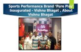 Sports Performance Brand ‘Pure Play’ Inaugurated - Vishnu Bhagat , About Vishnu Bhagat