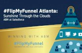 #FlipMyFunnel Atlanta 2016 - Jim Hopkins - Sunshine Through the Clouds: ABM at Salesforce