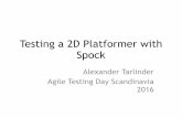 Testing a 2D Platformer with Spock