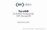 ToroDB: scaling PostgreSQL like MongoDB