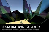 Designing for Virtual Reality