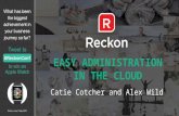 Reckon Conf2015 (NZ) Easy administration in the cloud