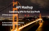 API World 2016 - API Mashup - Combining for Fun and Profit