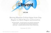 AWS re:Invent 2016: Moving Mission Critical Apps from One Region to Multi-Region active/active (ARC309)