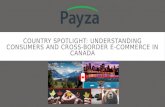 Country Spotlight: Understanding Consumers and Cross-Border E-Commerce in Canada