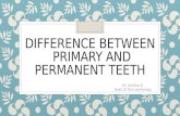 Difference between Primary vs decidious teeth