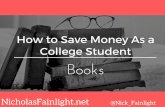 How to Save Money as a College Student: Books (@Nick_Fainlight)