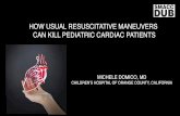How Usual Resuscitative Maneuvers Can Kill Paediatric Cardiac Patients