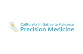 Intro: California Initiative to Advance Precision Medicine Workshop