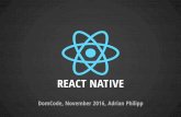 Experiences building apps with React Native @DomCode 2016