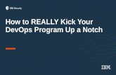 How to Really Kick Your DevOps Program Up a Notch