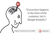 Conversion happens in the brain of the customer, not in Google Analytics - Sitecore summit
