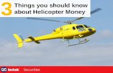 3 Things you should know about Helicopter Money