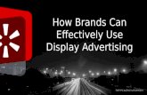 How Brands Can Effectively Use Display Advertising