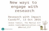New ways to engage with research - André Tomlin