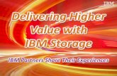 Delivering Higher Value with IBM Storage - IBM Partners Share Their Experiences