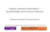 Future research directions: Culture Metrics and Social Media