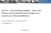 SA114 - Virtual Notesiality! - How the Notes client and Browser Plugin can excite on virtual platforms (MWLUG 2016)