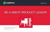 Be a Great Product Leader (Zynga 2016)
