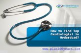 How to find top cardiologist in hyderabad