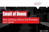 Email of Doom: New phishing attacks that threaten your clients