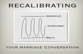 RECALIBRATING YOUR MARRIAGE CONVERSATION - Wade and Debbie Cook 4-23-16