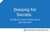 Dressing for success:  10 tips for how to dress for a job interview
