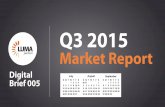 LUMA Digital Brief 005 - Market Report Q3 2015