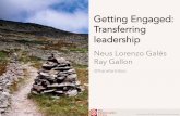 Getting engaged: Transferring Leadership