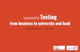 (automatic) Testing: from business to university and back