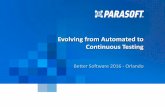 Better Software East 2016: Evolving Automated to Continuous