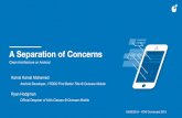 A Separation of Concerns: Clean Architecture on Android