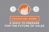 Advancing Work: 8 Ways to Prepare for the Future of Sales