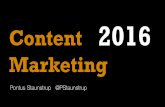 Content marketing i Sverige 2016 av @PStaunstrup