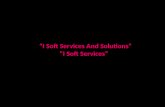 I Soft Services And Solutions Presentation