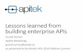 Lessons Learned from Building Enterprise APIs (Gustaf Nyman)