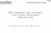 DBA Brasil 1.0 - DBA Commands and Concepts That Every Developer Should Know