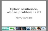 Cyber Resilience - Whose Problem Is It?