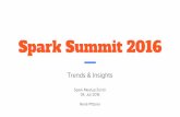 "Spark Summit 2016: Trends & Insights" -- Zurich Spark Meetup, July 2016