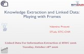 Knowledge Extraction and Linked Data: Playing with Frames