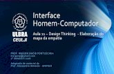 Interface Homem Computador - Aula11 -design thinking mapa empatia