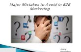 Major Mistakes to Avoid in B2B Marketing | Tony Semadeni