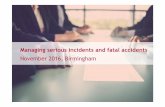 Managing serious incidents and fatal accidents - November 2016, Birmingham